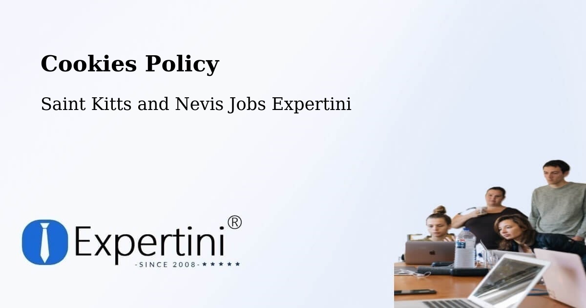 Cookies Policy - Saint Kitts and Nevis Jobs Expertini