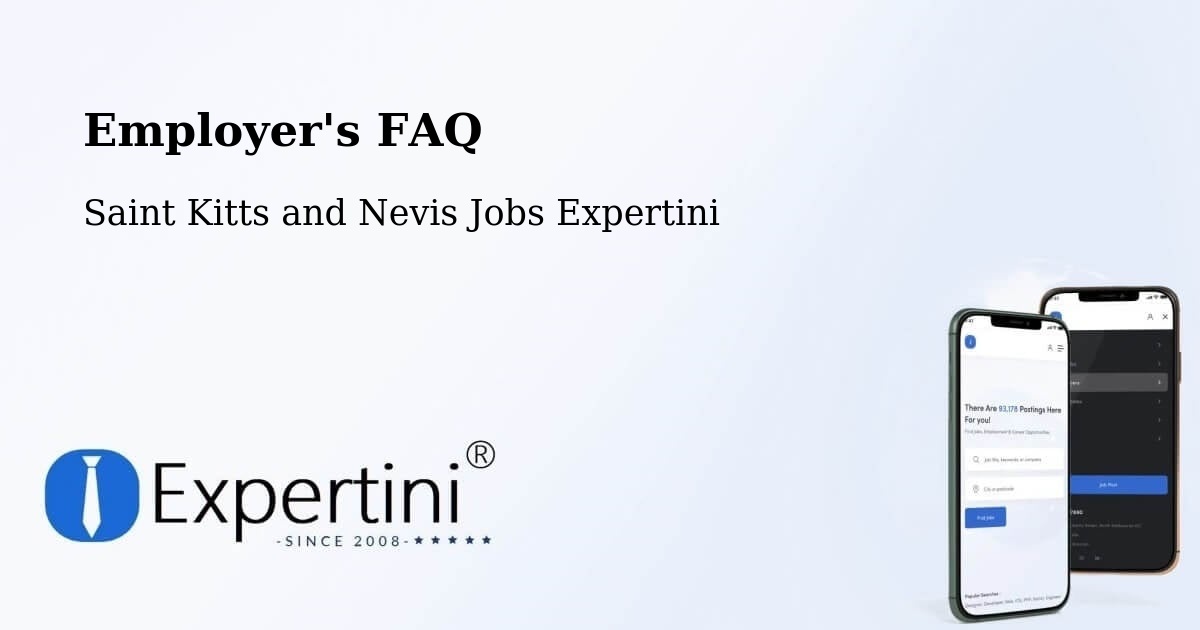 Employer's FAQ - Saint Kitts and Nevis Jobs Expertini