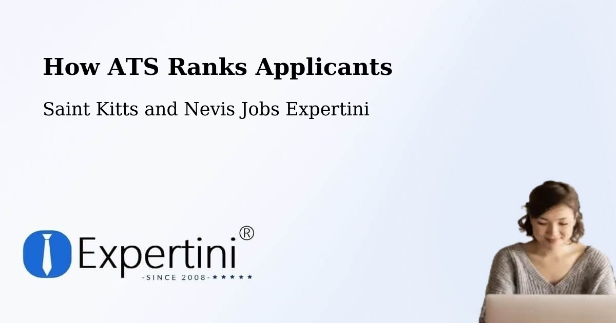 How ATS Ranks Applicants - Saint Kitts and Nevis Jobs Expertini