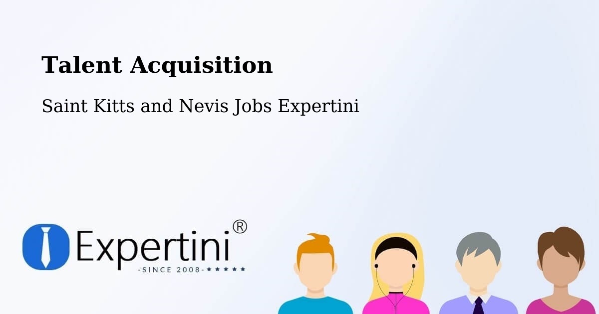 Talent Acquisition: Post Jobs, Find Candidates - Saint Kitts and Nevis Jobs Expertini