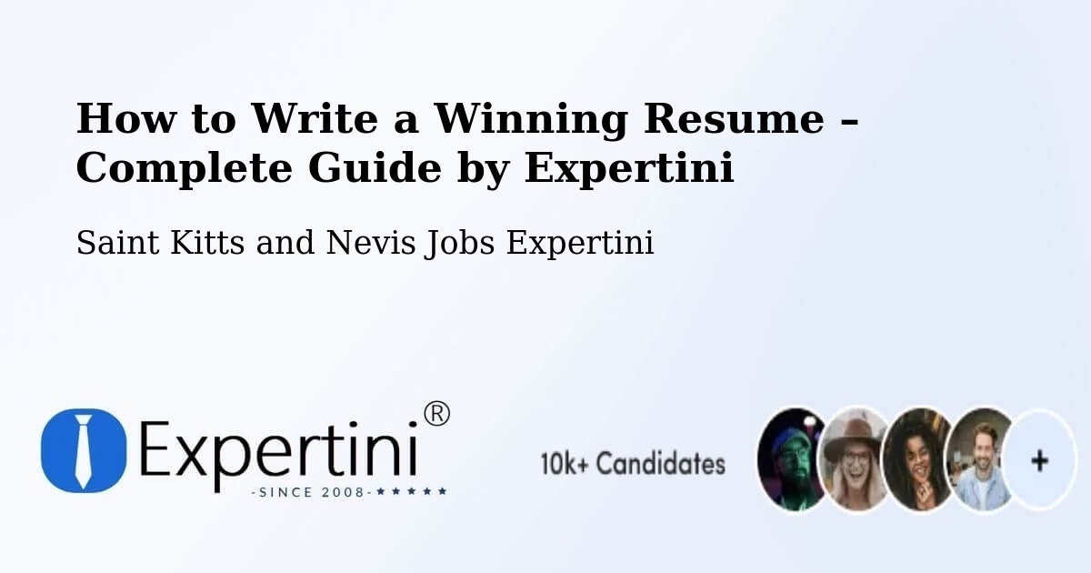 Resume Writing Guide for Job Seekers – Saint Kitts and Nevis - Saint Kitts and Nevis Jobs Expertini