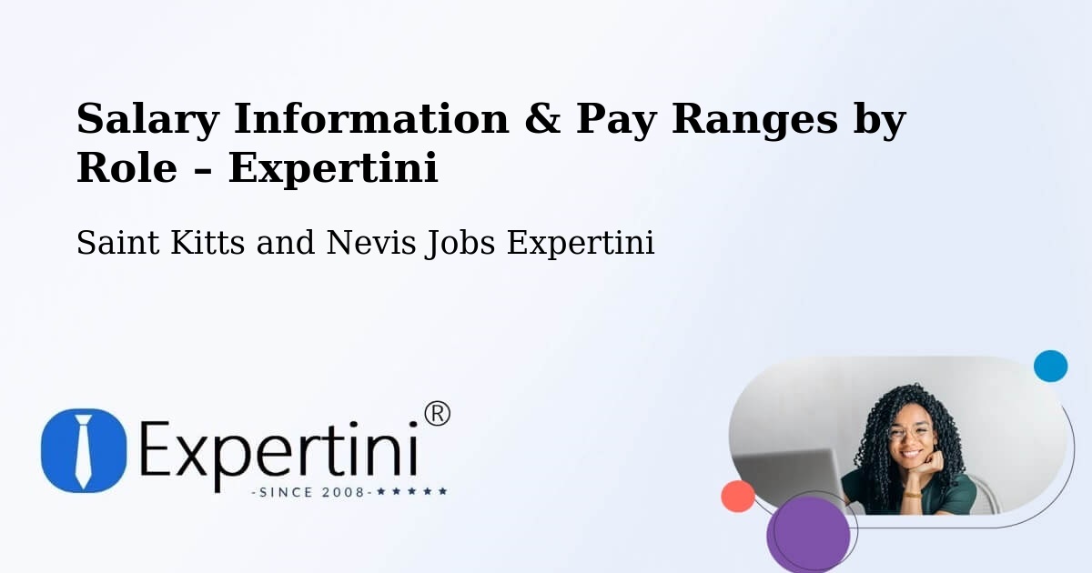 Salary Information & Pay Ranges – Saint Kitts and Nevis - Saint Kitts and Nevis Jobs Expertini