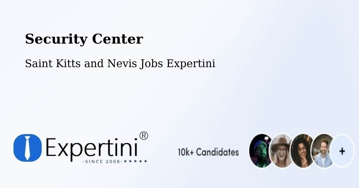Security & Compliance – Saint Kitts and Nevis - Saint Kitts and Nevis Jobs Expertini