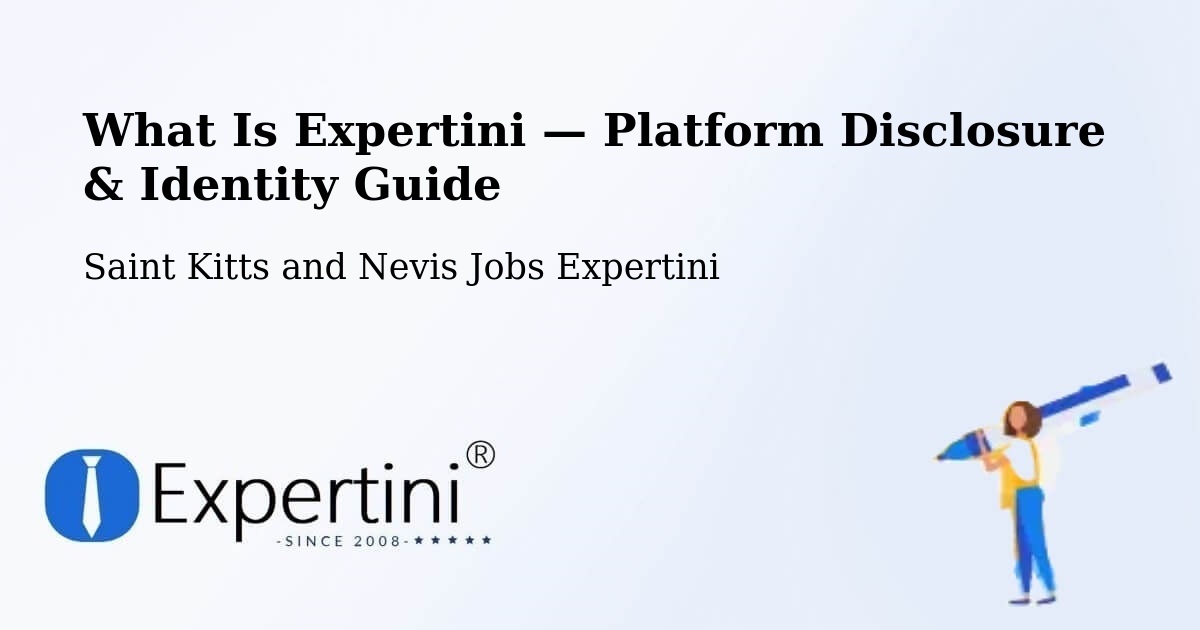 What Is Expertini — Platform Disclosure & Identity Guide – Saint Kitts and Nevis